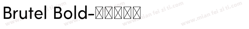 Brutel Bold字体转换
